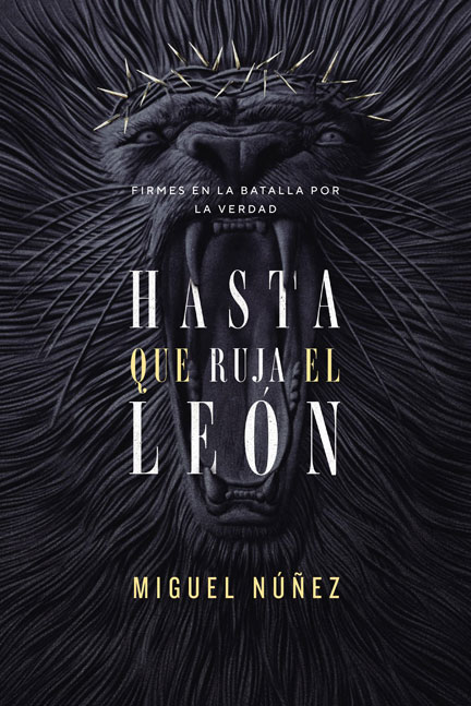 Librería-Mizpa - Hasta que Ruja el León - Miguel Núñez